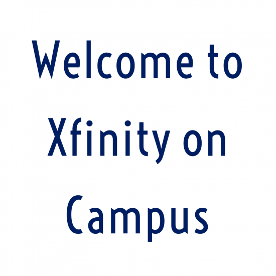 Xfinity Stream and Peacock Premium are included with your UIC Campus Housing package